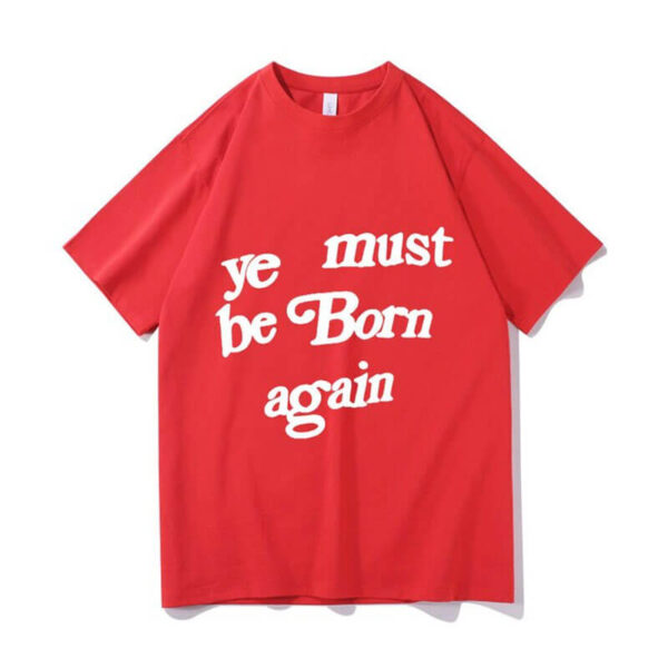 Ye Must Be Born Again T Shirt Red
